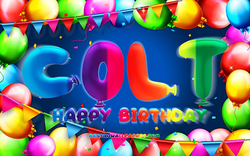 Happy Birtay Colt colorful balloon frame, Colt name, blue background, Colt Happy Birtay, Colt Birtay, popular american male names, Birtay concept, Colt, HD wallpaper