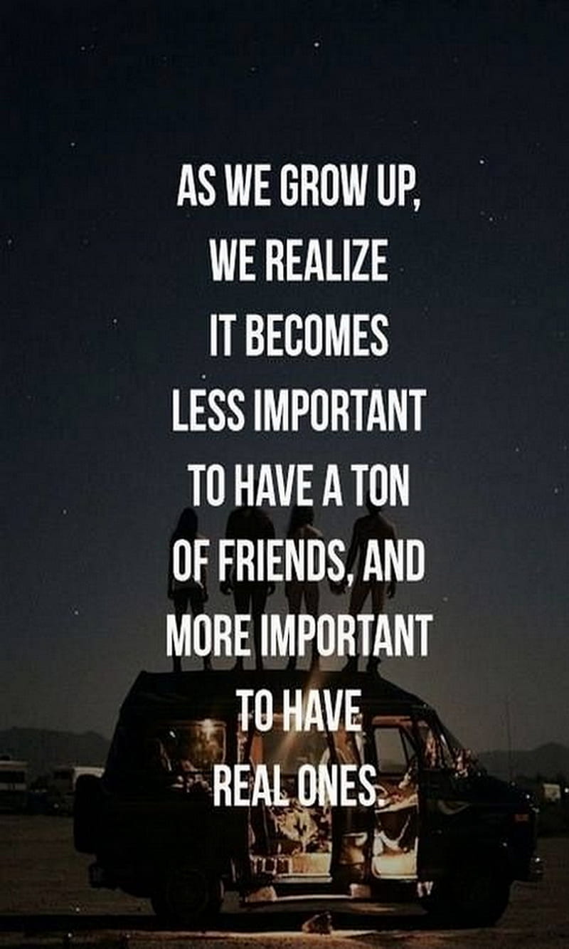 Real Ones, friends, grow, important, real, realize, ton, HD phone wallpaper