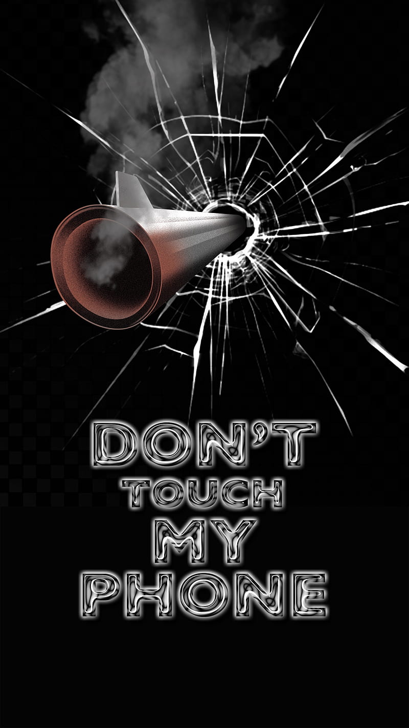 Don't Touch My Phone, bullets, cell, glass, gun, mobile, HD phone wallpaper  | Peakpx