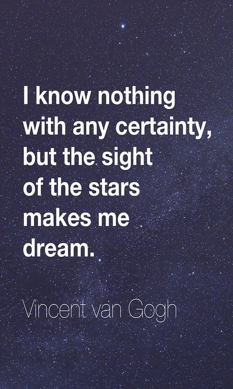 Dream, certainty, know, nothing, sight, stars, van gogh, HD mobile ...