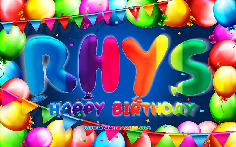 Happy Birtay Rhys colorful balloon frame, Rhys name, blue background ...