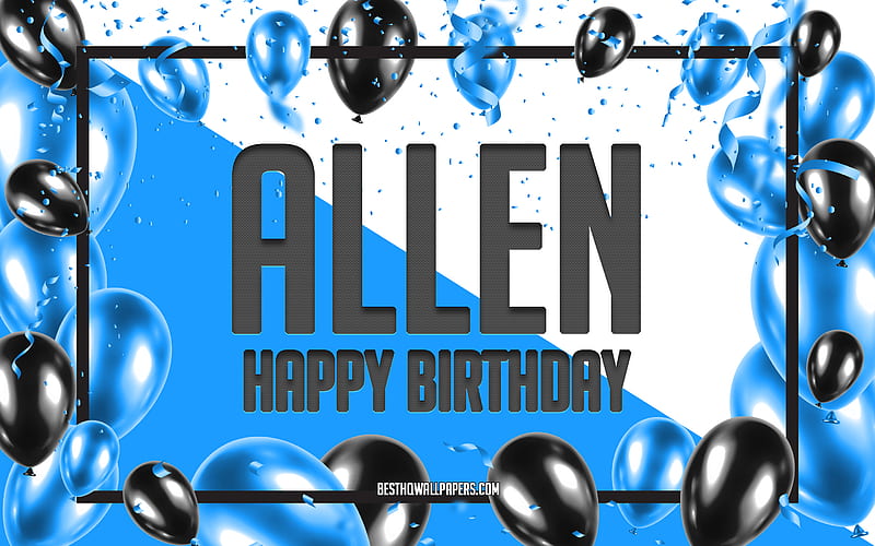 Happy Birtay Allen, Birtay Balloons Background, Allen, with names, Allen Happy Birtay, Blue Balloons Birtay Background, greeting card, Allen Birtay, HD wallpaper
