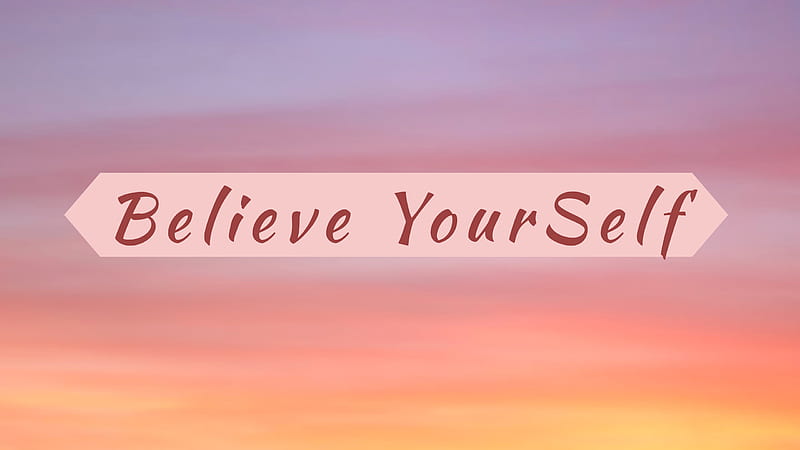 Believe Yourself, background, inspirational, motivational, quotes, HD wallpaper