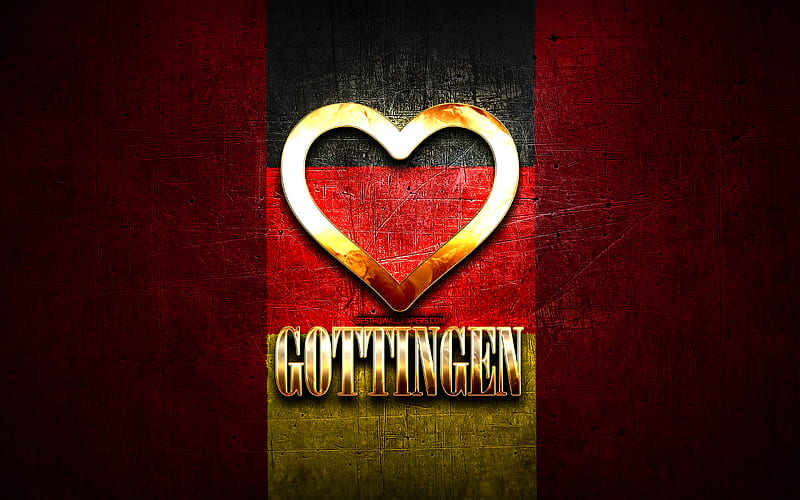 I Love Gottingen, german cities, golden inscription, Germany, golden heart, Gottingen with flag, Gottingen, favorite cities, Love Gottingen, HD wallpaper