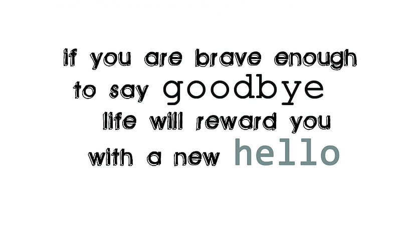 Farewell quote, saying, life, quote, hello, farewell, HD wallpaper | Peakpx