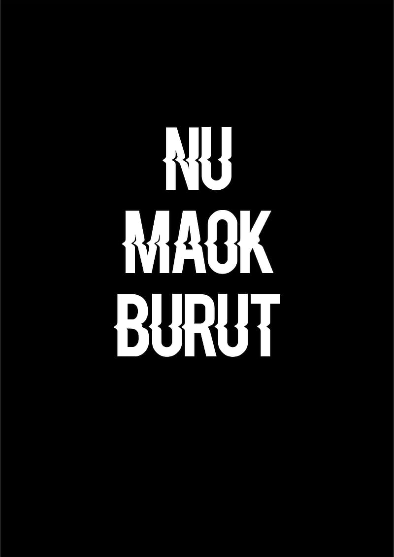 Numaok Burut, black, burut, font, maling, maok, pencuri, phone, steal, white, word, HD phone wallpaper
