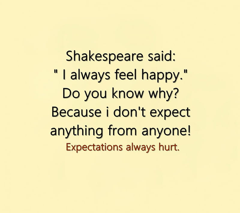 Shakespeare, always, expectation, hurts, HD wallpaper