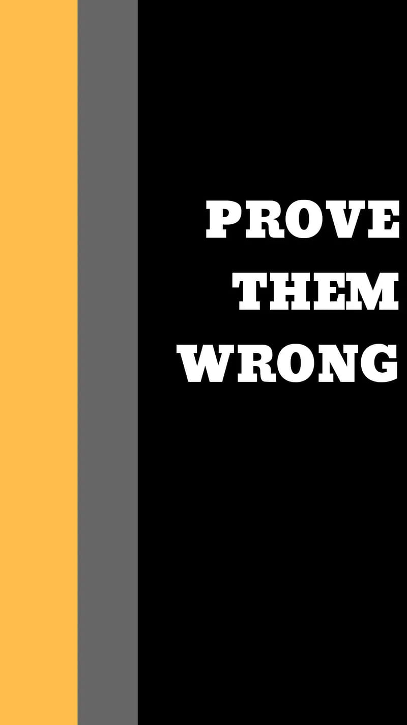 Prove Them Wrong, QUBIX, belief, quotation, quotes, sayings, trust believe, HD phone wallpaper