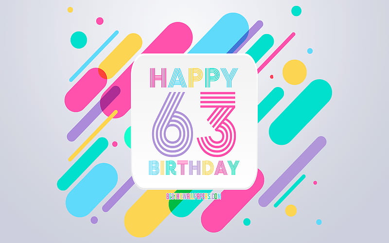 Happy 63rd Years Birtay, Abstract Birtay Background, Happy 63rd Birtay, Colorful Abstraction, 63rd Happy Birtay, Birtay lines background, 63 Years Birtay, 63 Years Birtay party, HD wallpaper