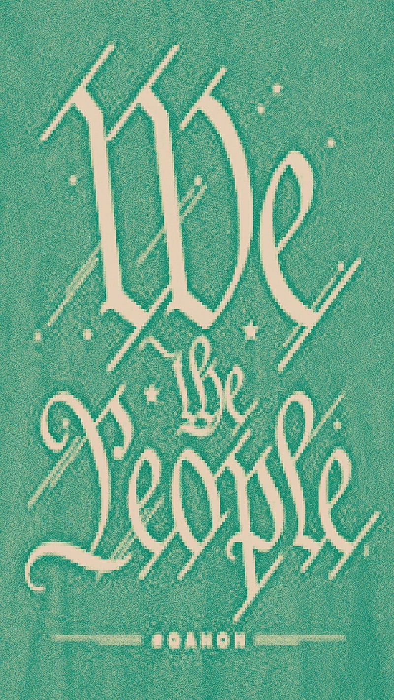 We the people, country, love, protect, constitution, fore fathers, rule of law, agreement, HD phone wallpaper