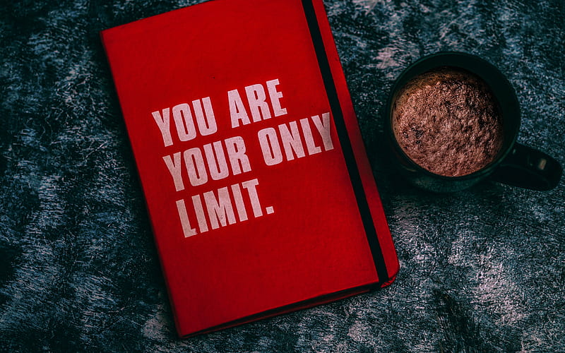 You are your only limit, inspirational quote, inscription on notepad,  motivation, HD wallpaper | Peakpx