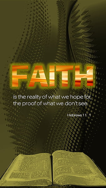 Hebrews 11 1 Faith, bible, christian, HD phone wallpaper | Peakpx
