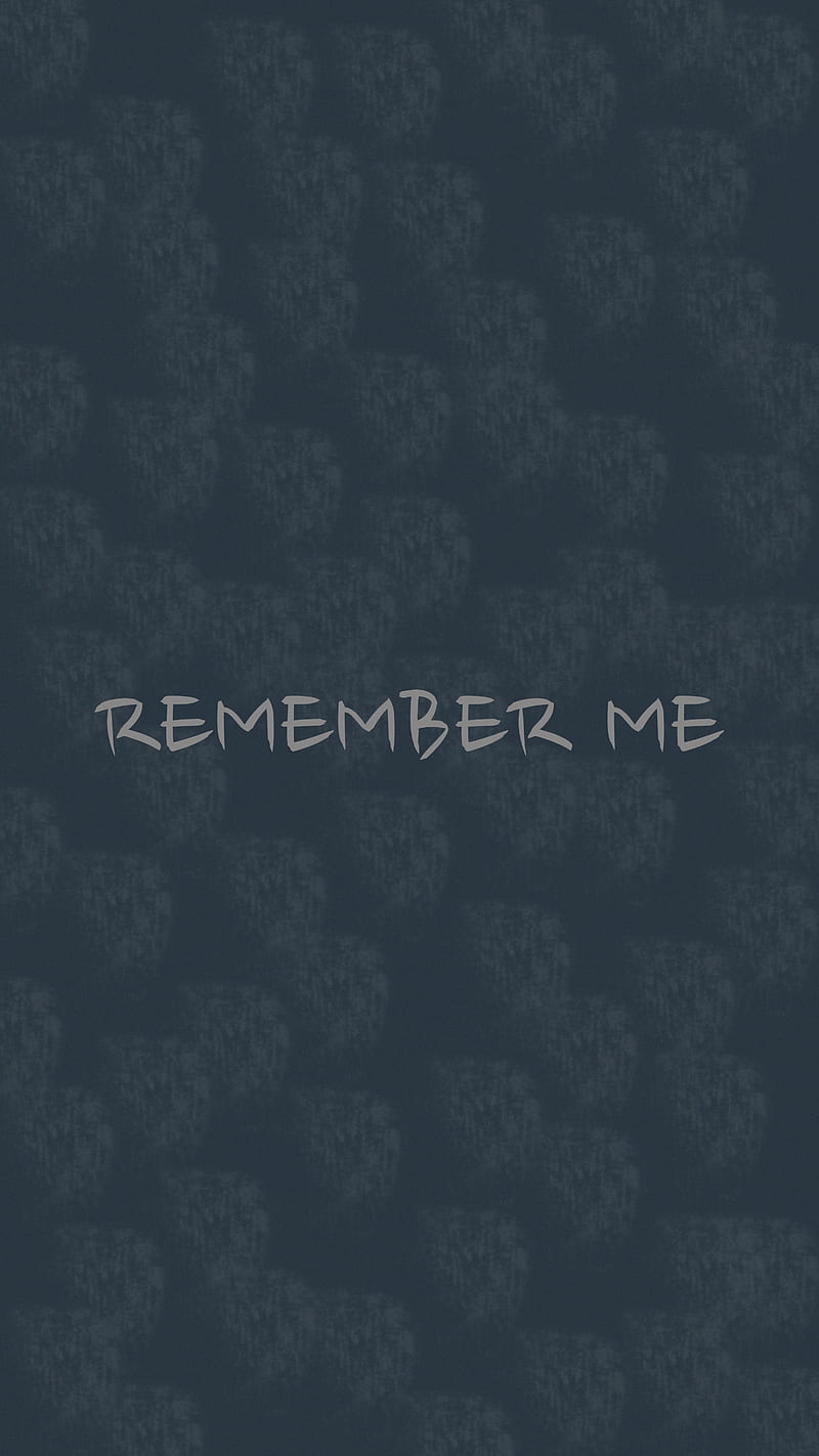 remember me, inscription, text, quote, Others, HD phone wallpaper
