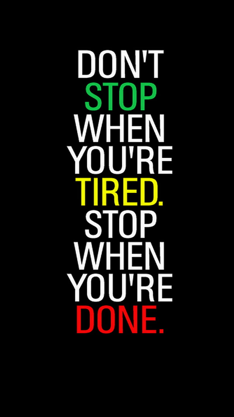 Dont Stop, done, motivation, stop, tired, HD phone wallpaper