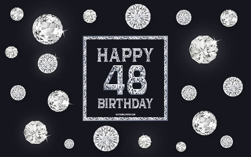 48th Happy Birtay, diamonds, gray background, Birtay background with gems, 48 Years Birtay, Happy 48th Birtay, creative art, Happy Birtay background, HD wallpaper