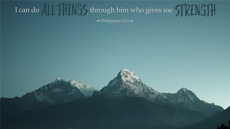 I Can Do All Things Through Him Who Gives Me Strength Bible Verse, HD  wallpaper | Peakpx