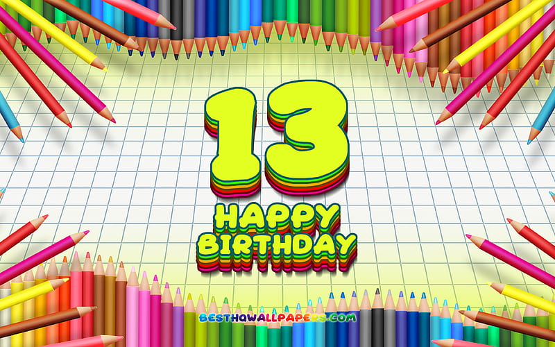 Happy 13th birtay, colorful pencils frame, Birtay Party, yellow checkered background, Happy 13 Years Birtay, creative, 13th Birtay, Birtay concept, 13th Birtay Party, HD wallpaper