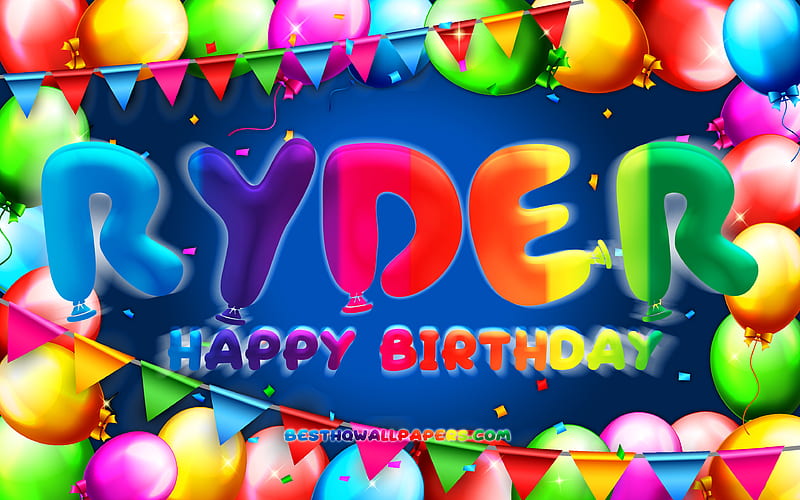 Happy Birtay Ryder colorful balloon frame, Ryder name, blue background, Ryder Happy Birtay, Ryder Birtay, popular american male names, Birtay concept, Ryder, HD wallpaper