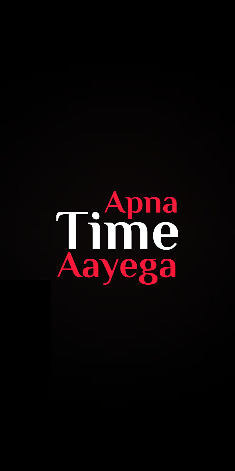 Apna Time Ayega, android, attitude, black, , iphone, level, motivation, HD phone wallpaper