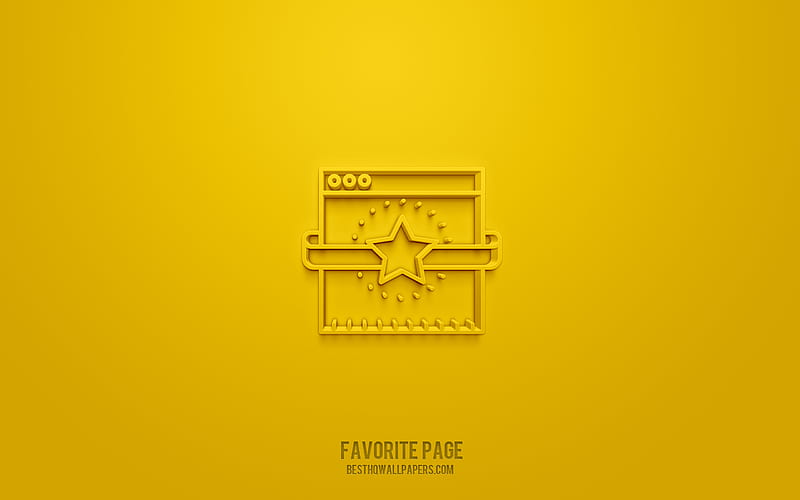 Favorite page 3d icon, yellow background, 3d symbols, Favorite page, Network icons, 3d icons, Favorite page sign, Websites 3d icons, HD wallpaper