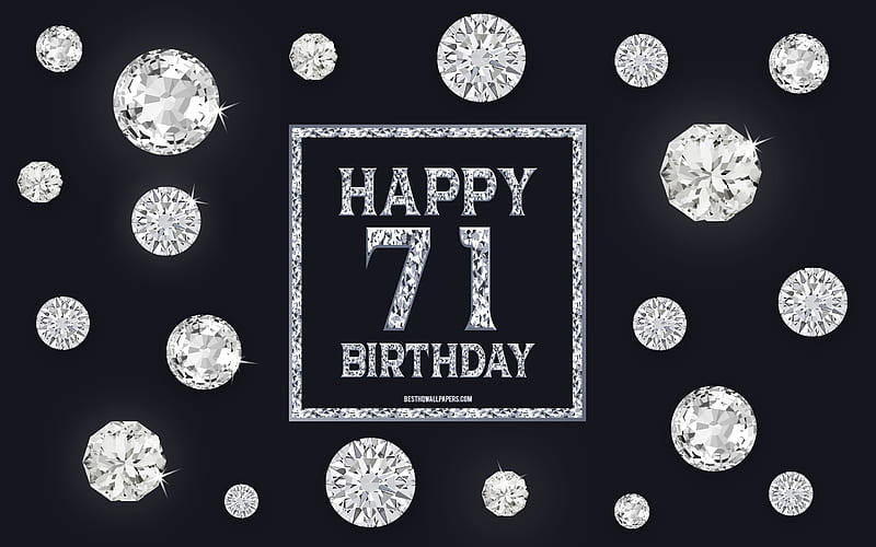 71st Happy Birtay, diamonds, gray background, Birtay background with gems, 71 Years Birtay, Happy 71st Birtay, creative art, Happy Birtay background, HD wallpaper