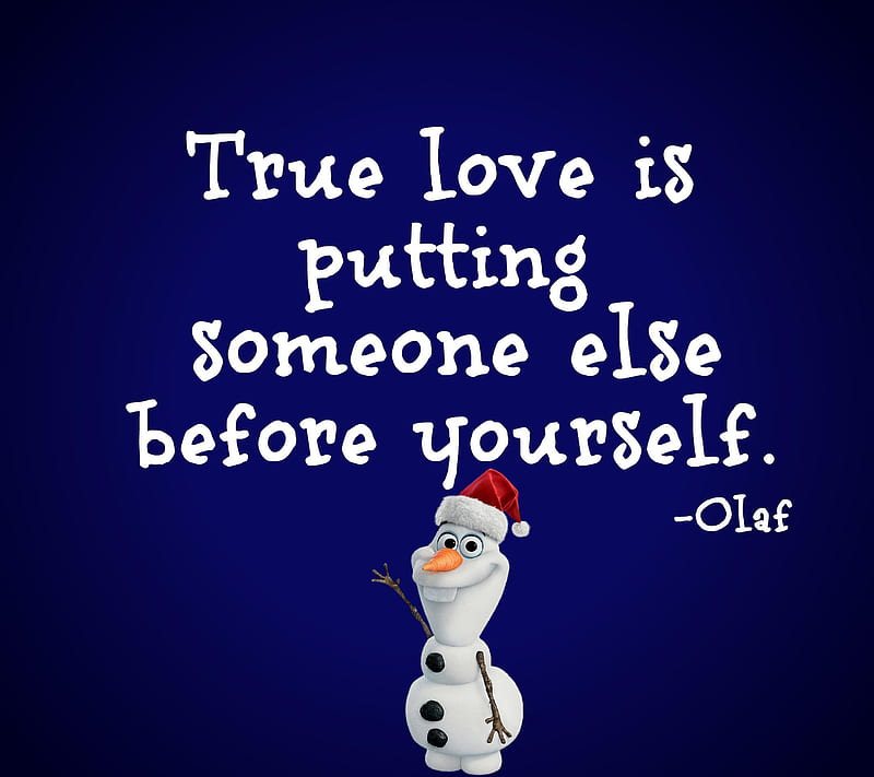 True Love, before, else, frozen, olaf, putting, quote, neko, HD wallpaper