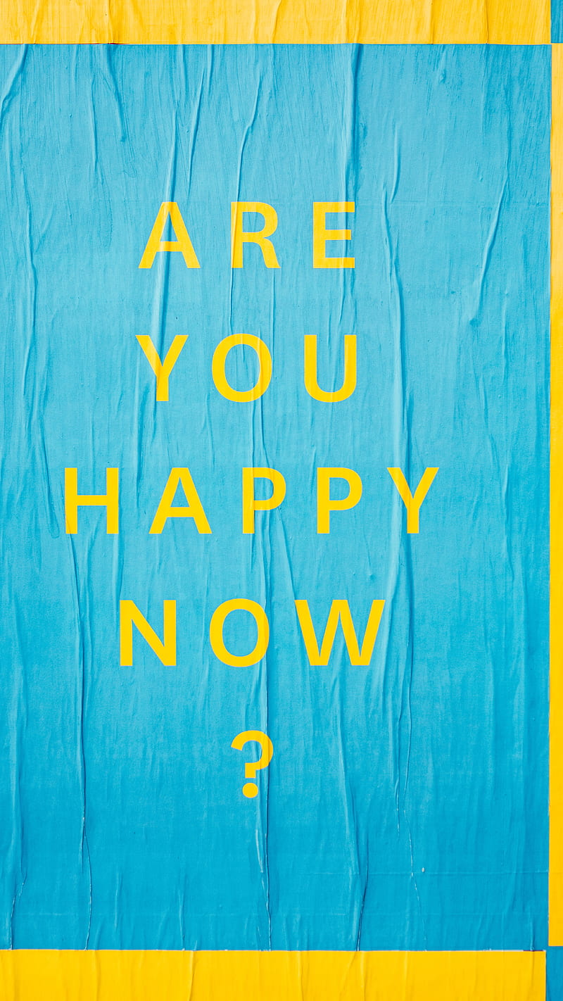 Are you happy now ?, quotes, blue, yellow, HD phone wallpaper