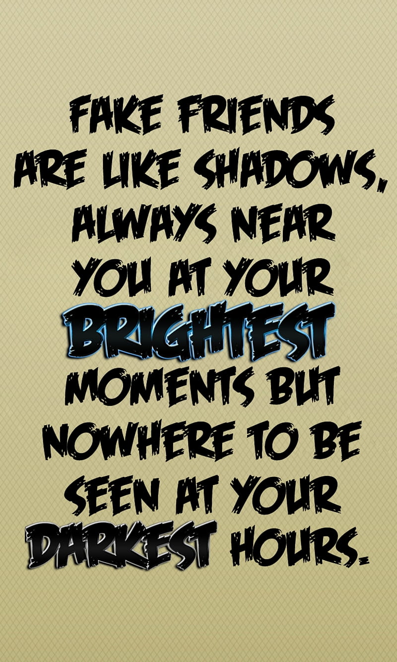 brightest, cool, darkest, fake, friends, new, quote, saying, sign, HD phone wallpaper