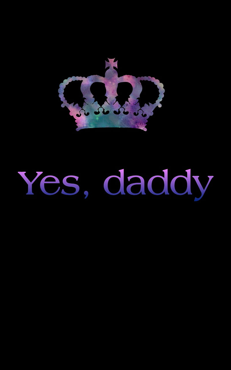 Yes daddy, ddlg, owned, obey, his, hers, princess, baby girl, baby boy,  love, HD phone wallpaper | Peakpx