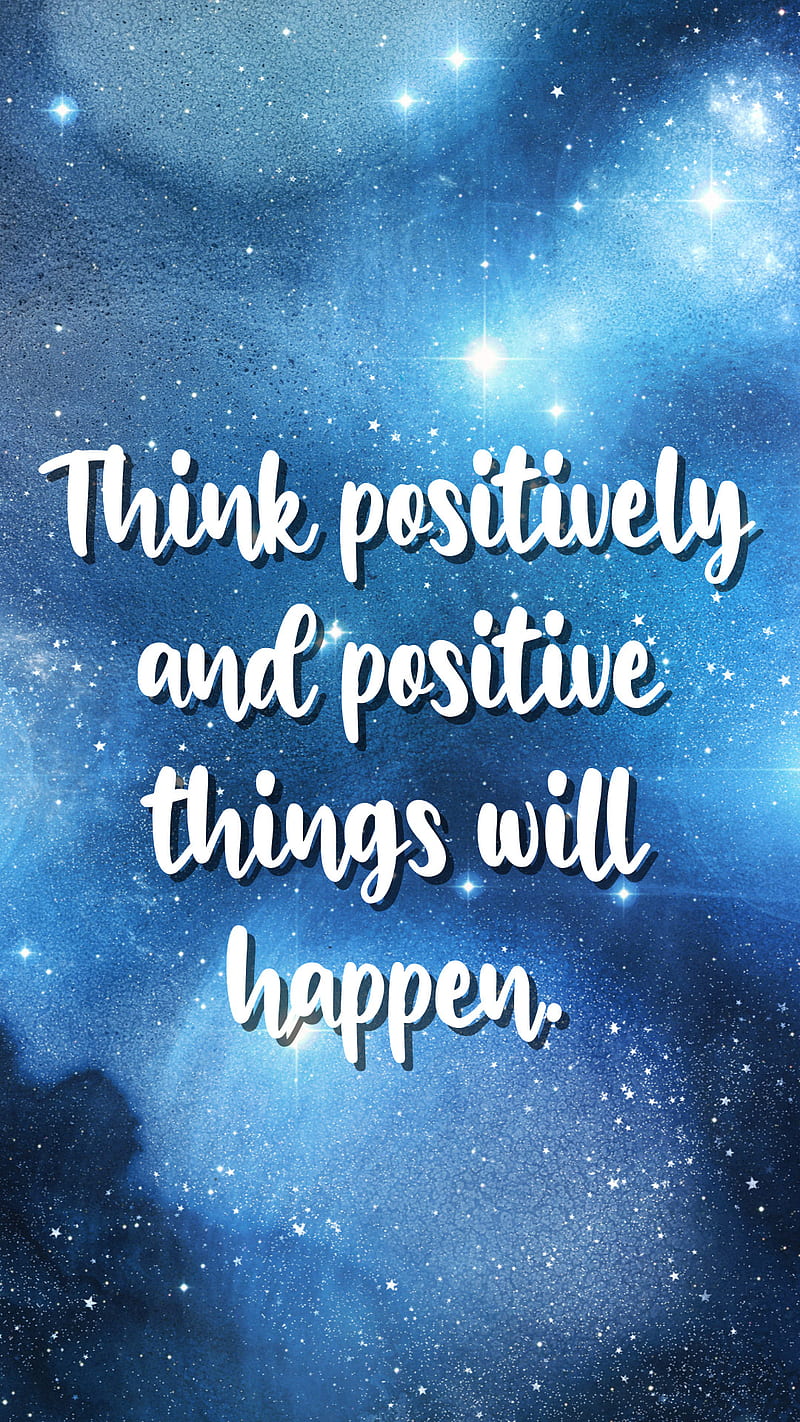 Download Positive Thinking Will Let You Do Everything Better Than Negative  Thinking Will Wallpaper | Wallpapers.com