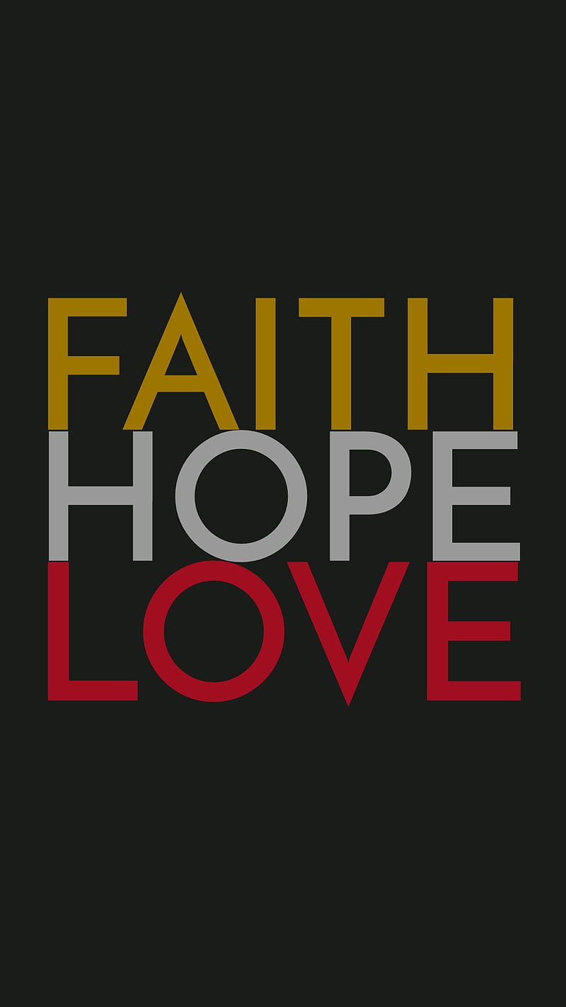 Faith hope Love life, HD phone wallpaper