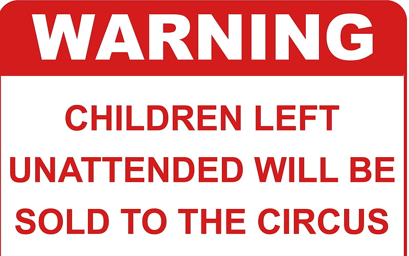 warning, vulnerable, responsible, unattended, chidren, HD wallpaper