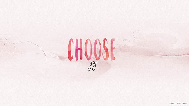 Choose Joy. A Poem from the THRIVE Collection, HD wallpaper