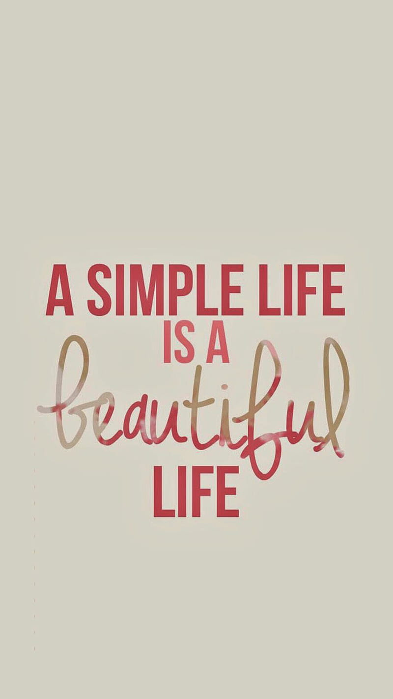 Life is beautiful, inspiration, qoutes, sayings, signs, simple, HD phone wallpaper