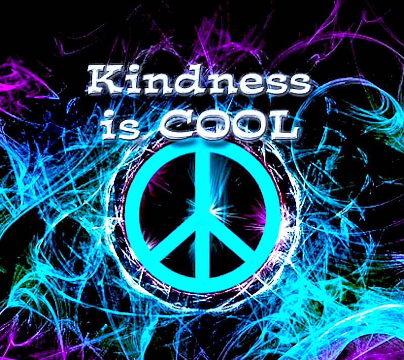 Kindness is Cool, cool, kindness, love, peace, saying, sign, HD wallpaper