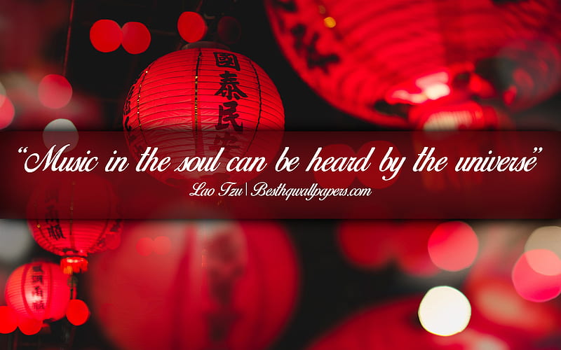 Music in the soul can be heard by the universe, Lao Tzu, calligraphic text, quotes about music, Lao Tzu quotes, inspiration, music background, HD wallpaper