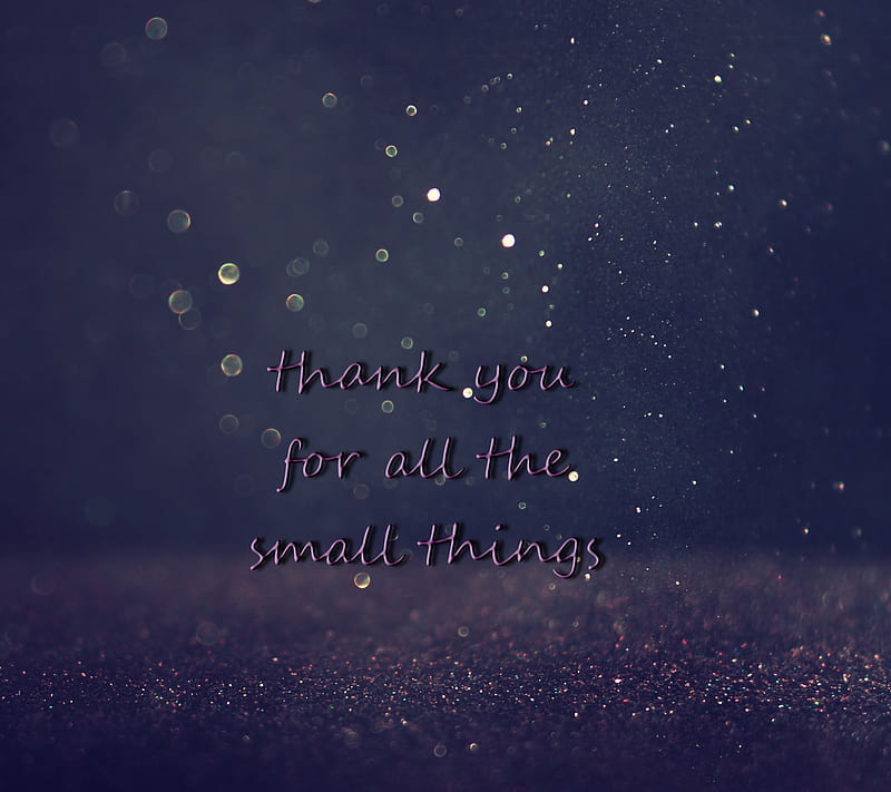 Thank You, grateful, quote, saying, small things, HD wallpaper