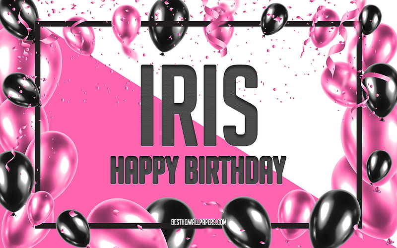Happy Birtay Iris, Birtay Balloons Background, Iris, with names, Iris Happy Birtay, Pink Balloons Birtay Background, greeting card, Iris Birtay, HD wallpaper