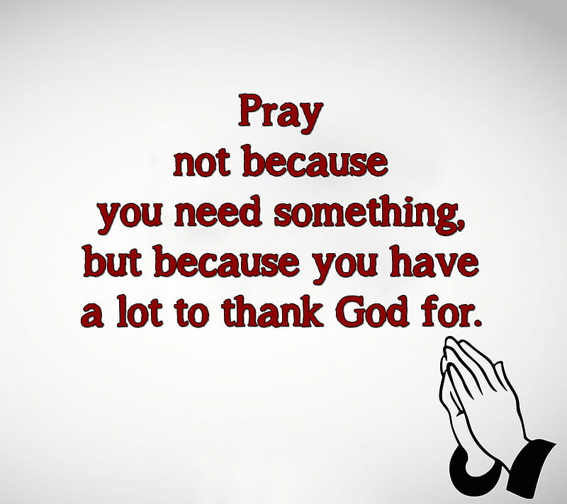 pray, cool, god, life, live, new, quote, saying, sign, thank, HD wallpaper