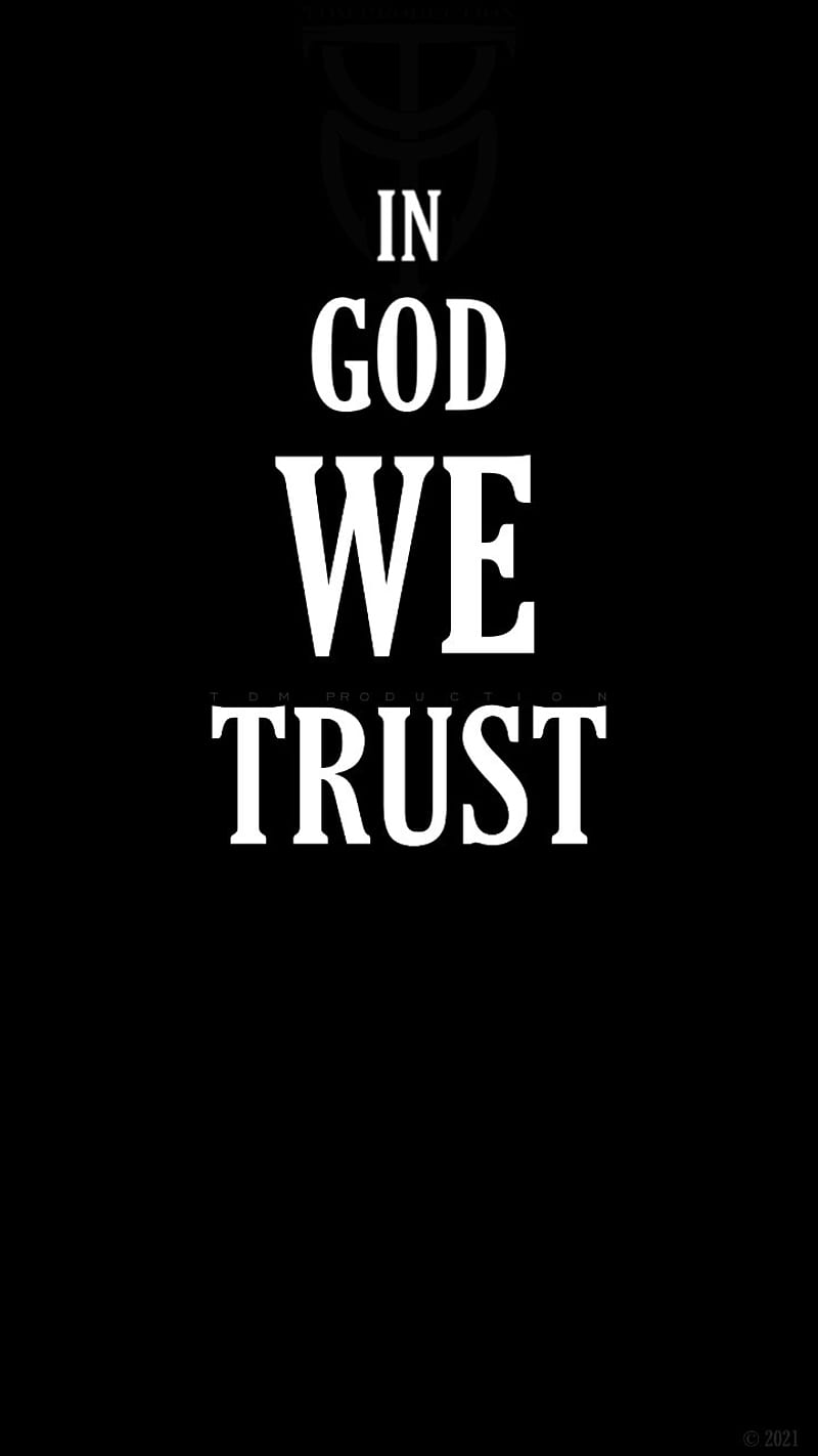 IN GOD WE TRUST, 2021, black, in god we trest, iphone, logo ...
