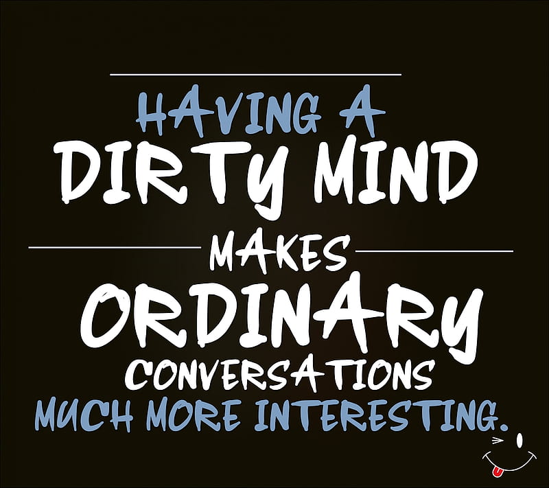 interesting, cool, dirty, life, mind, much, new, quote, saying, sign, HD wallpaper