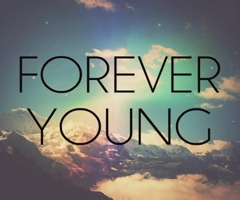 Forever Young, HD wallpaper | Peakpx