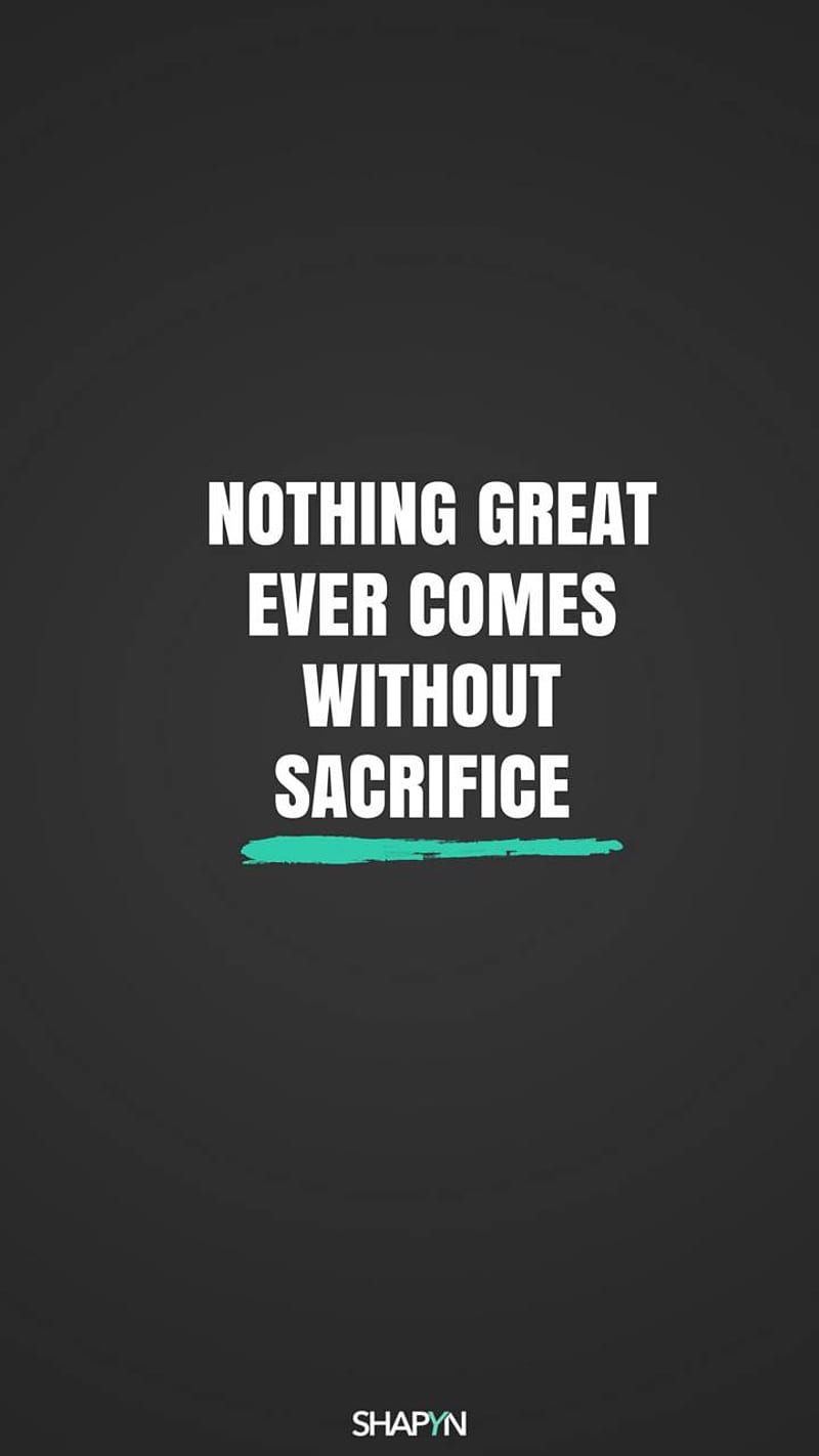 Motivation, quote, sacrafice, HD phone wallpaper Motivation, quote, sacrafice, HD phone wallpaper