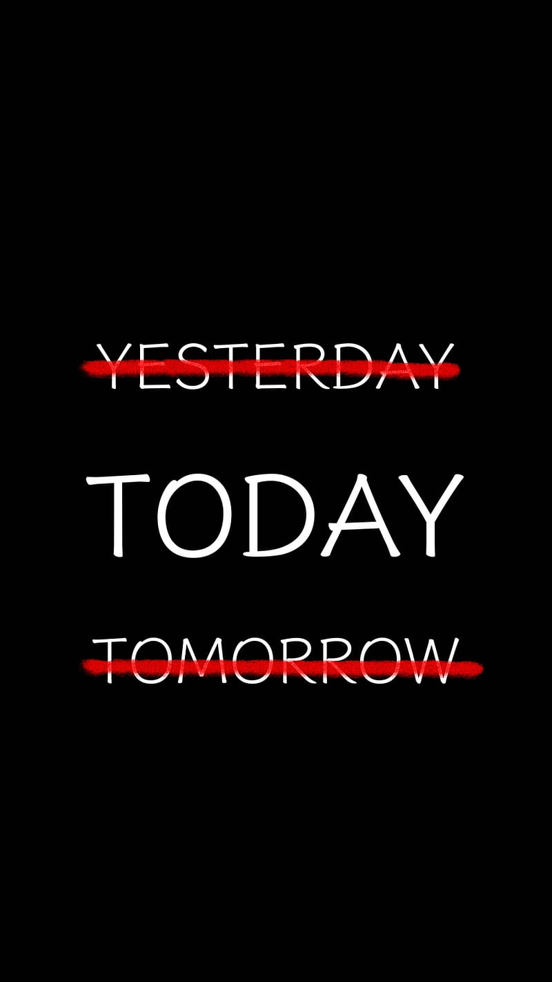 Today, black, red lines, sayings, tomorrow, words, yesterday, HD phone wallpaper