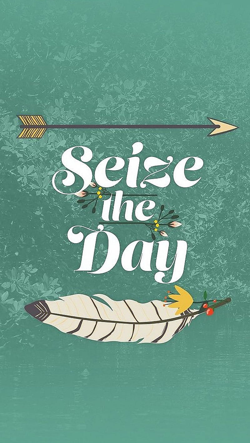 Seize the Day, the day, HD phone wallpaper