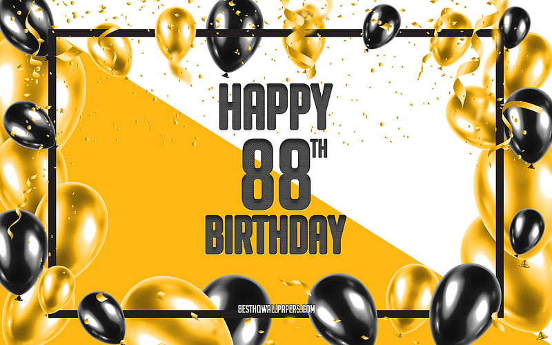 Happy 88th Birtay, Birtay Balloons Background, Happy 88 Years Birtay, Yellow Birtay Background, 88th Happy Birtay, Yellow black balloons, 88 Years Birtay, Colorful Birtay Pattern, Happy Birtay Background, HD wallpaper