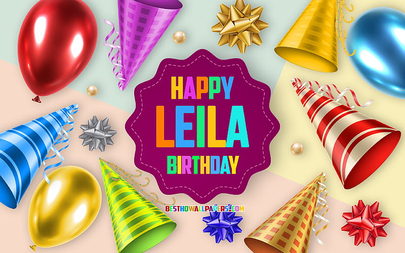 Happy Birtay Leila Birtay Balloon Background, Leila, creative art, Happy Leila birtay, silk bows, Leila Birtay, Birtay Party Background, HD wallpaper
