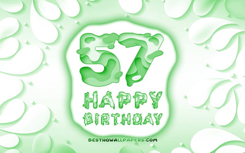 Happy 57 Years Birtay 3D petals frame, Birtay Party, green background, Happy 57th birtay, 3D letters, 57th Birtay Party, Birtay concept, artwork, 57th Birtay, HD wallpaper