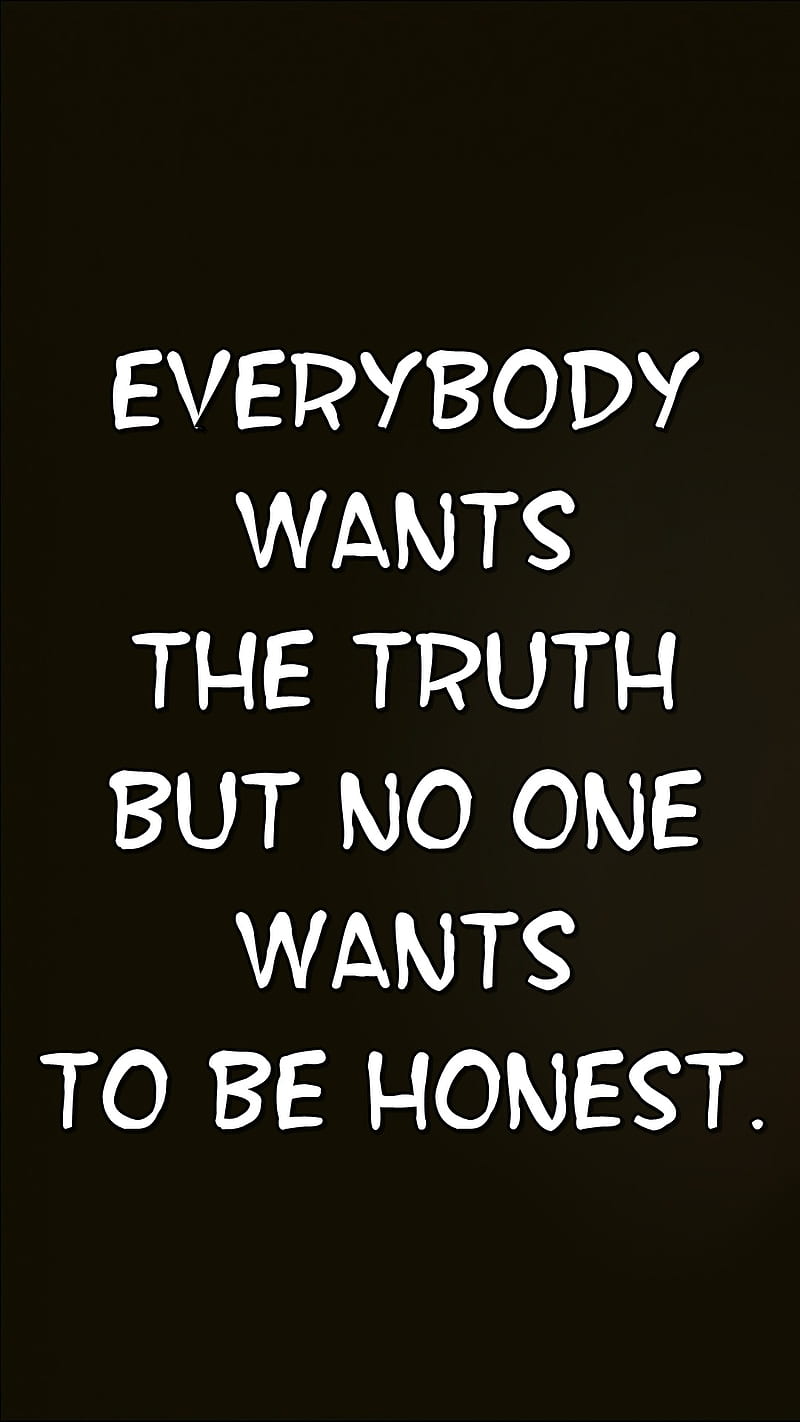 be honest, life, new, quote, saying, sign, truth, HD phone wallpaper