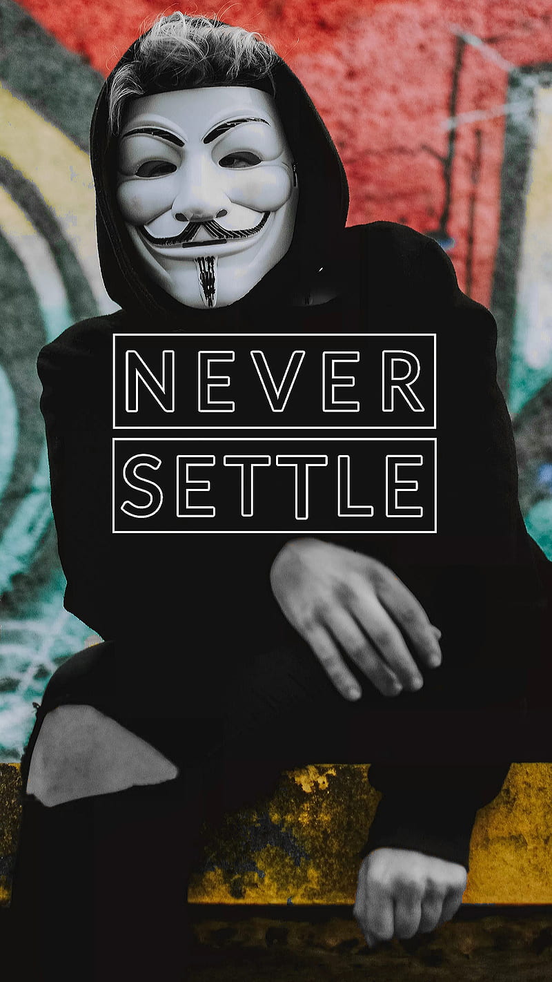 Never settle, anonymous, black and white, black and white, mask, never, saying, HD phone wallpaper